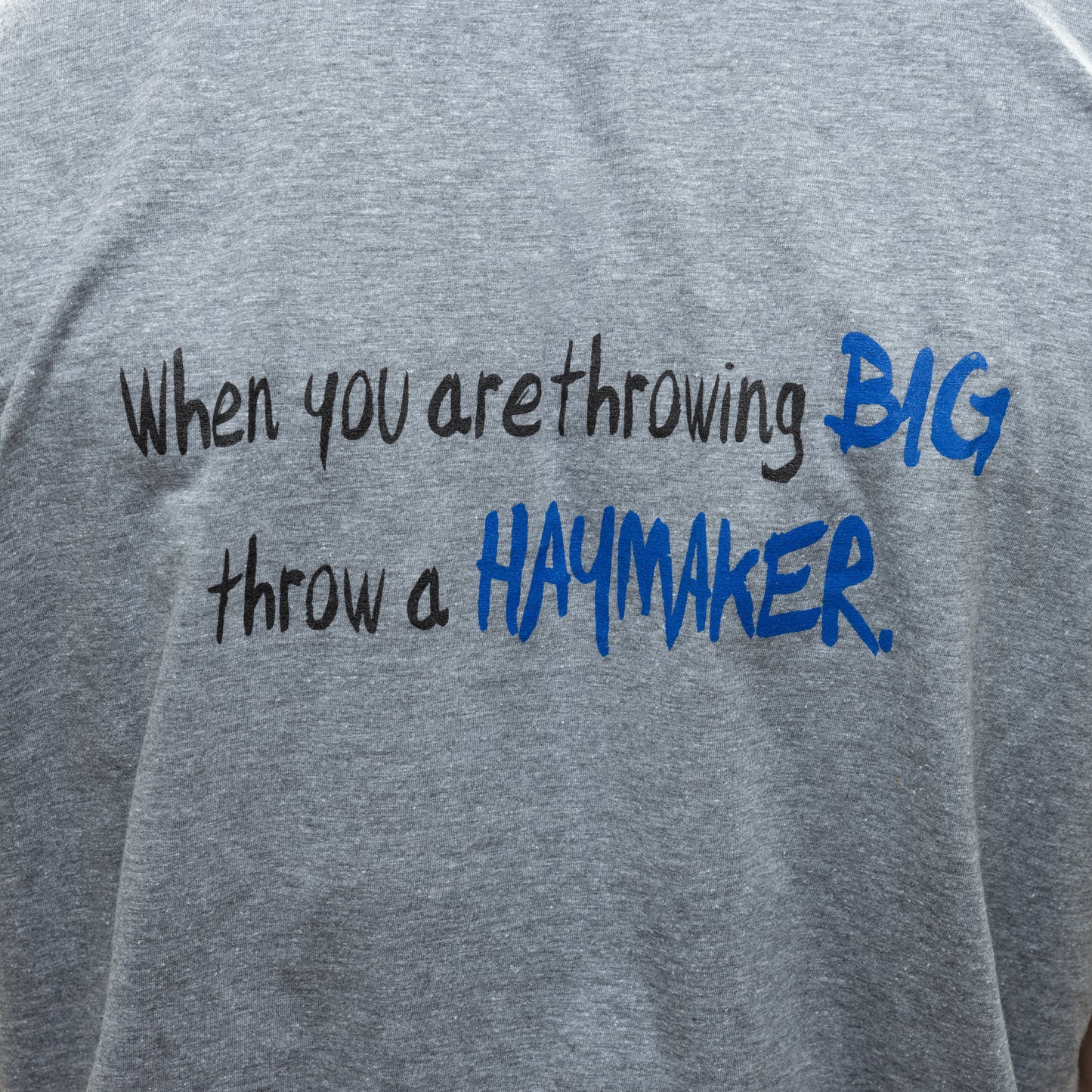 Haymaker T-Shirt