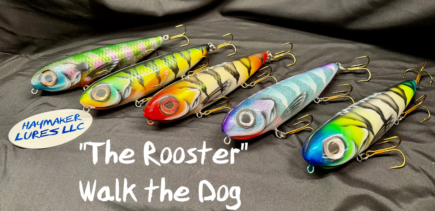 "The Rooster" 8in Walk the Dog